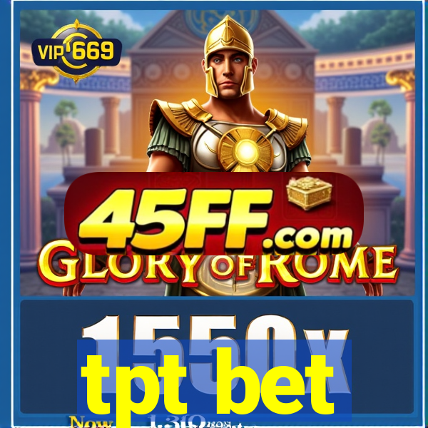 tpt bet